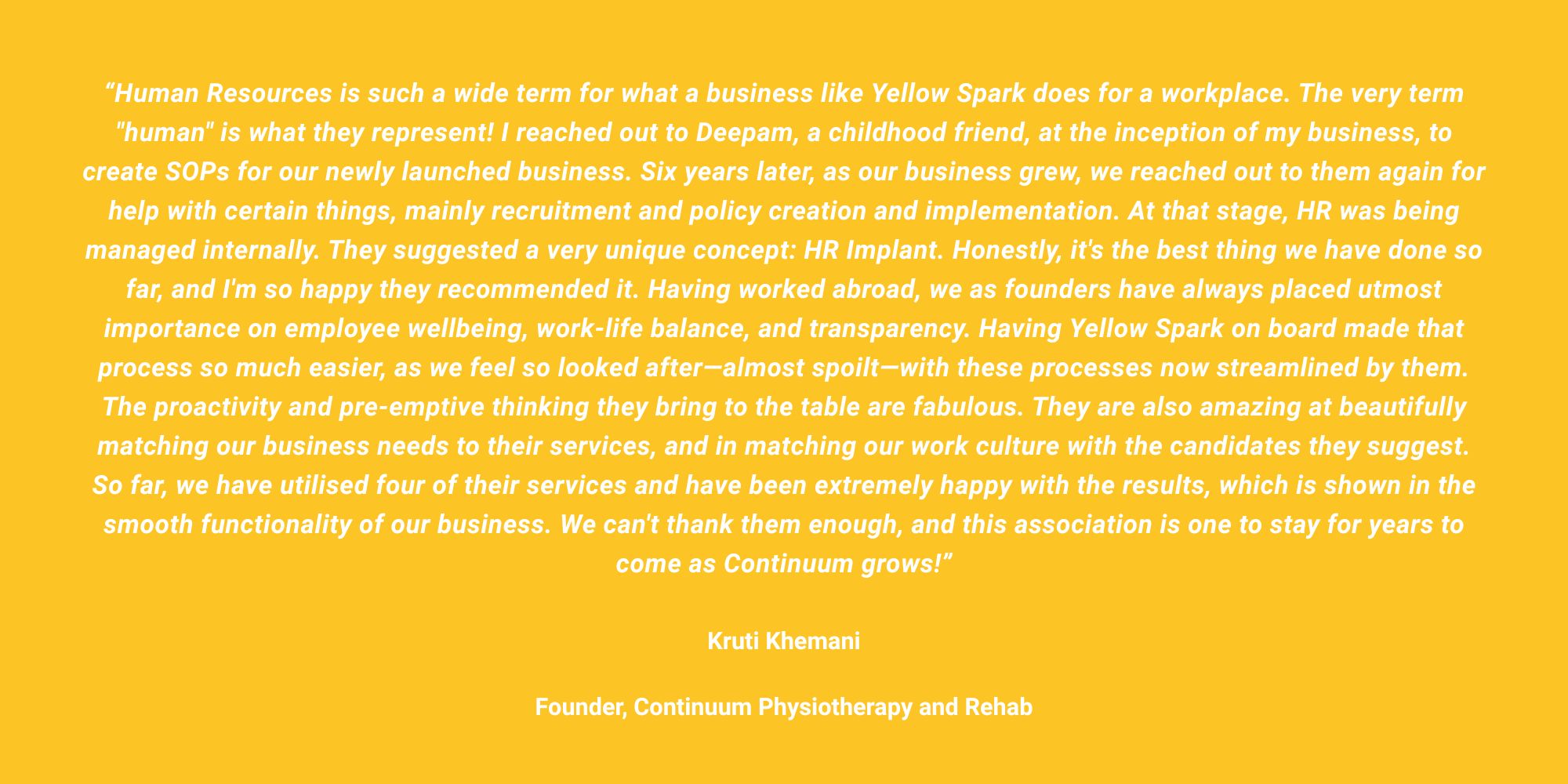 103125-Kruti Khemani-Testimonial-Yellow Spark